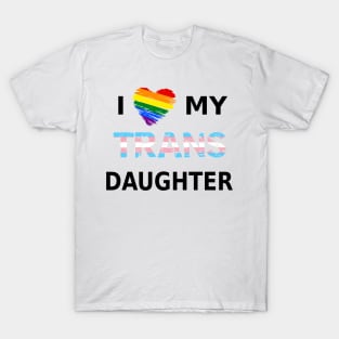 I Heart My Trans Daughter T-Shirt